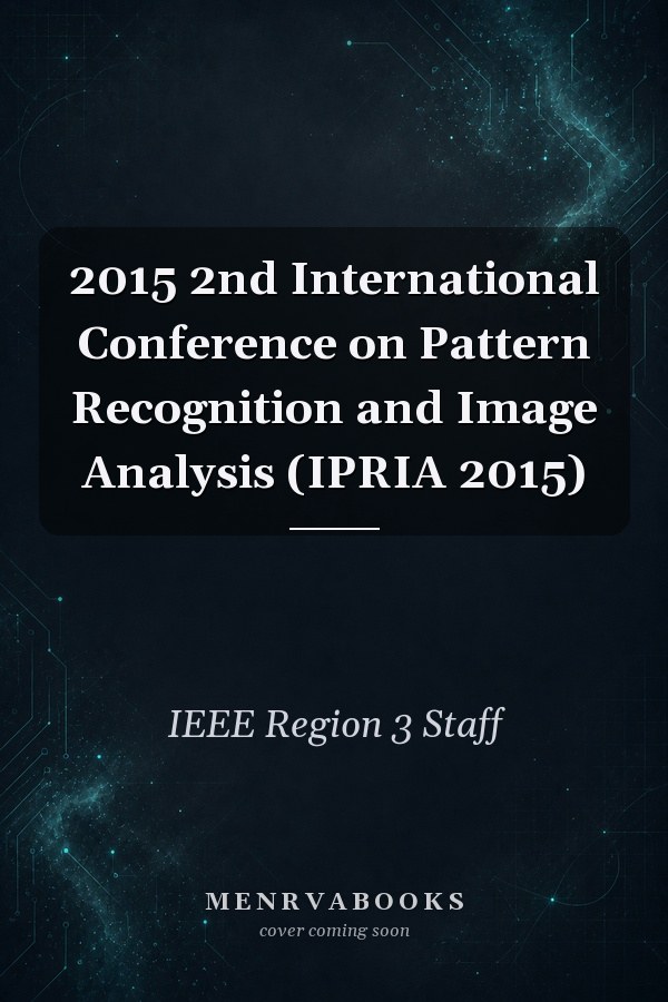 2015 2nd International Conference on Pattern Recognition and Image Analysis (IPRIA 2015)