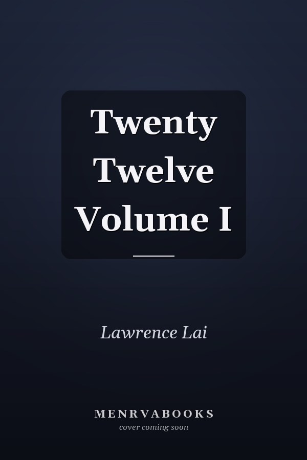 Twenty Twelve Volume I