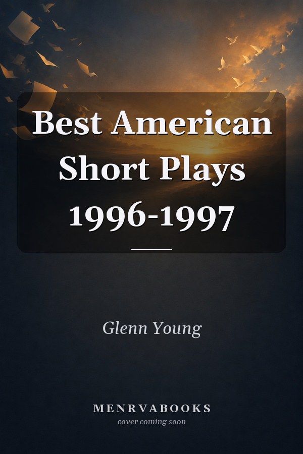 Best American Short Plays 1996-1997