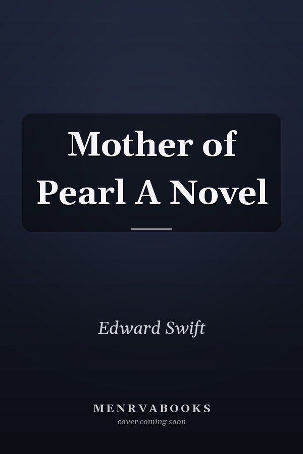 Mother of Pearl A Novel