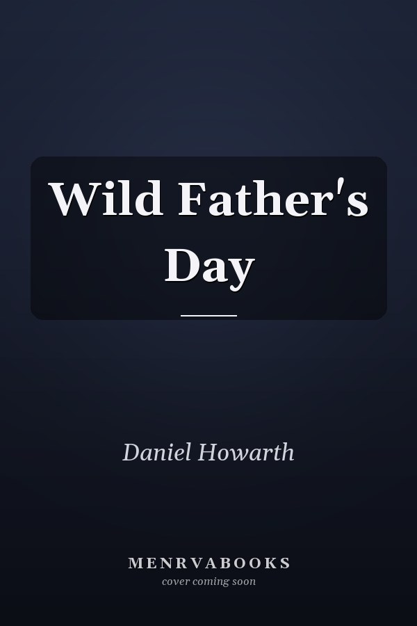 Wild Father's Day