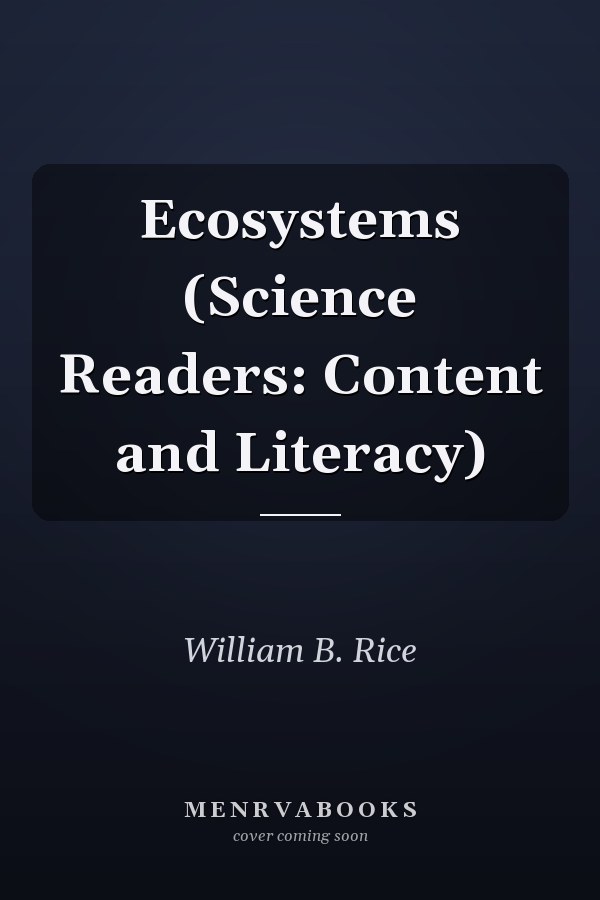 Ecosystems (Science Readers: Content and Literacy)