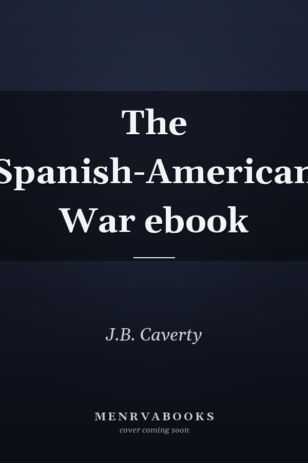 The Spanish-American War ebook