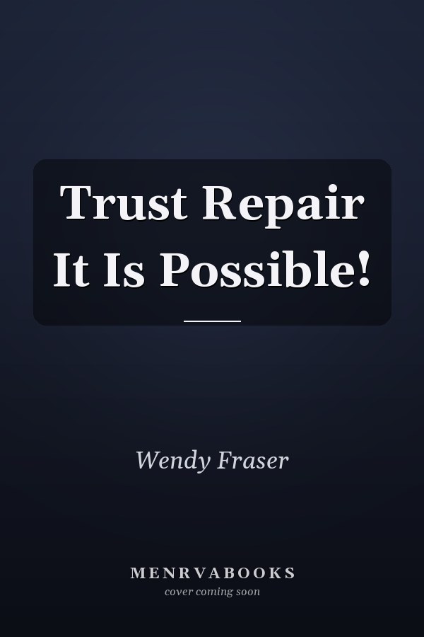 Trust Repair It Is Possible!