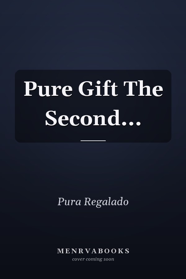 Pure Gift The Second...