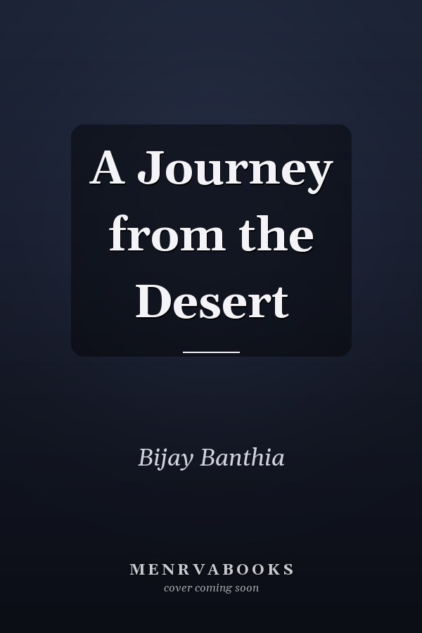 A Journey from the Desert