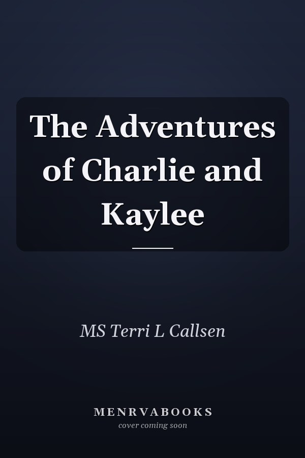 The Adventures of Charlie and Kaylee