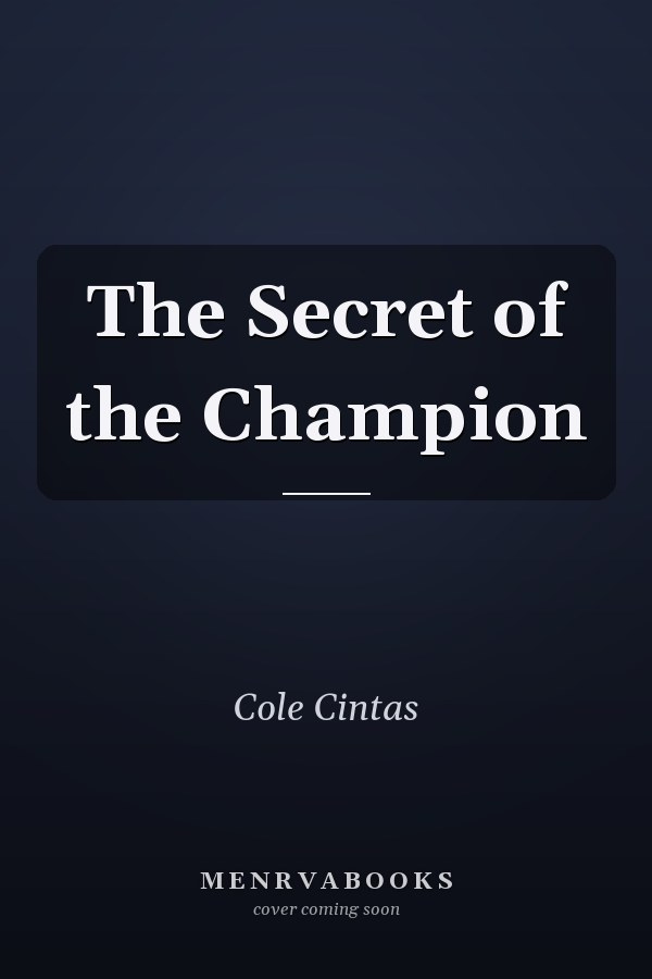 The Secret of the Champion