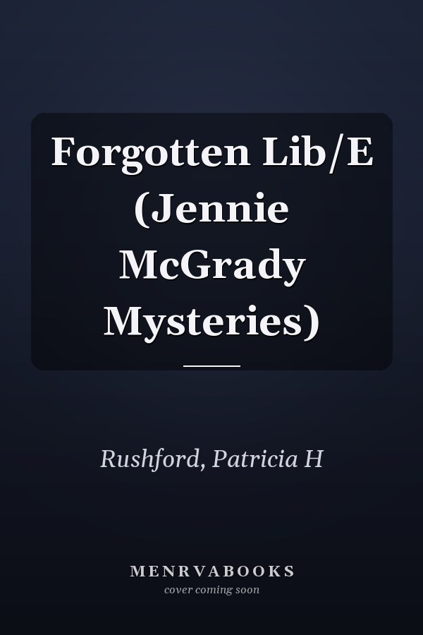 Forgotten Lib/E (Jennie McGrady Mysteries)