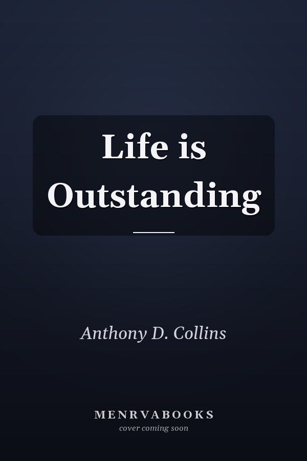 Life is Outstanding