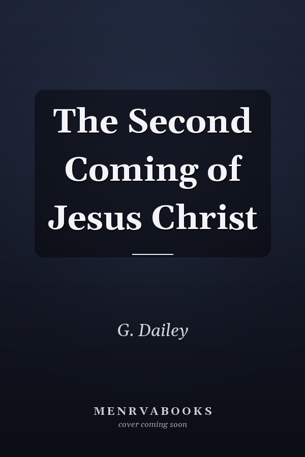 The Second Coming of Jesus Christ
