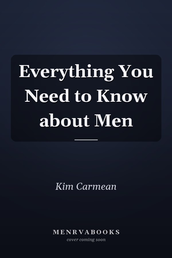 Everything You Need to Know about Men