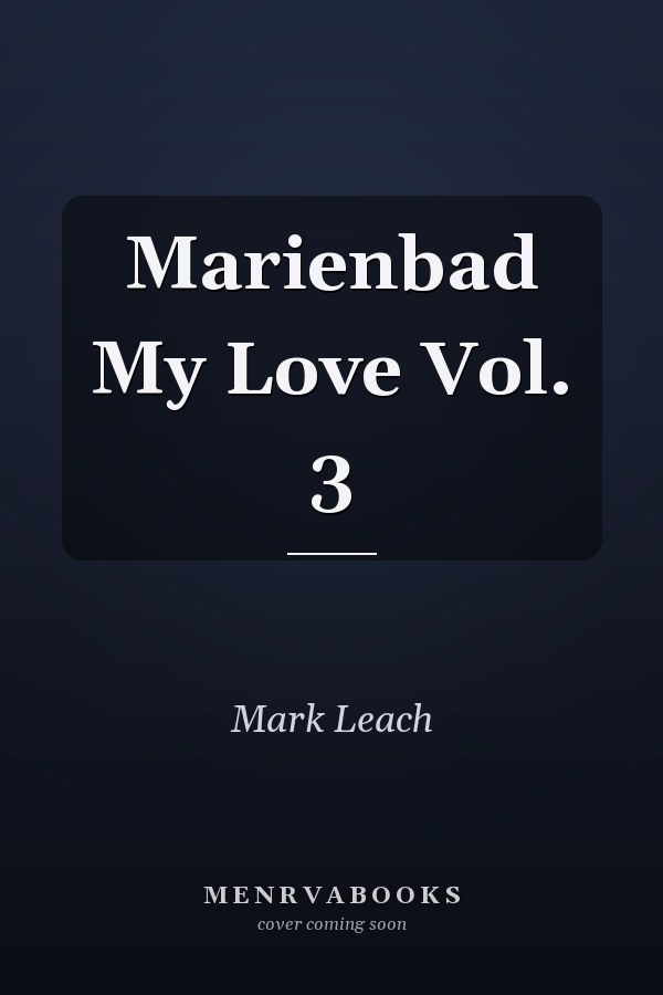 Marienbad My Love Vol. 3