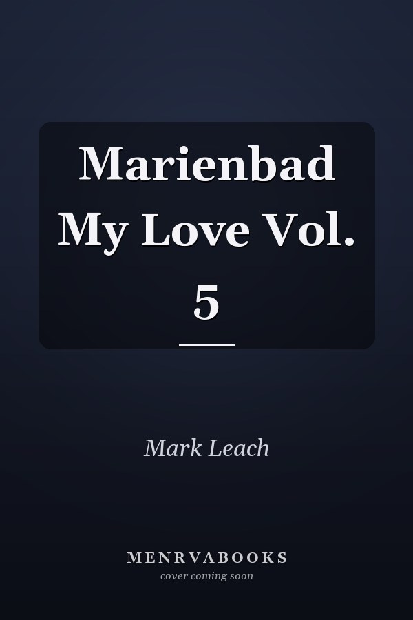 Marienbad My Love Vol. 5