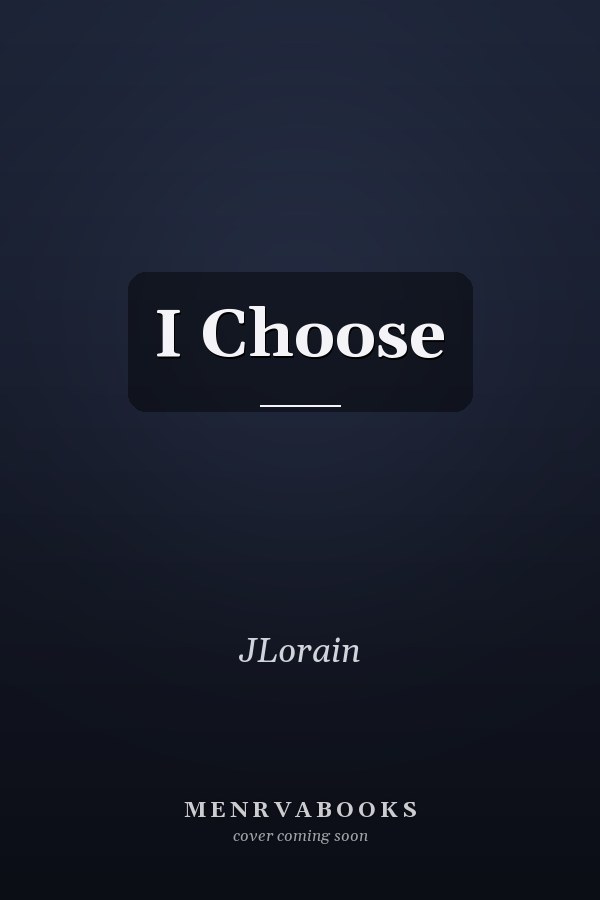 I Choose