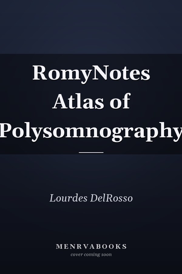 RomyNotes Atlas of Polysomnography
