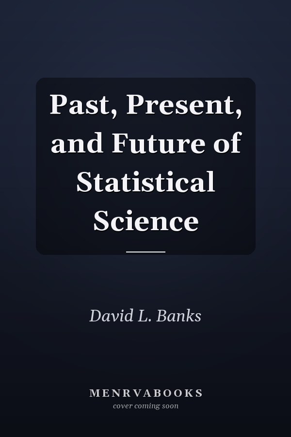 Past, Present, and Future of Statistical Science