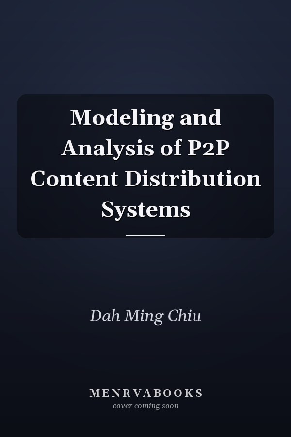 Modeling and Analysis of P2P Content Distribution Systems