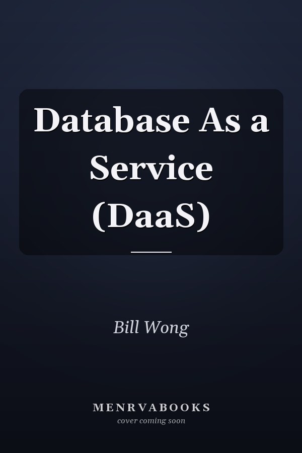 Database As a Service (DaaS)