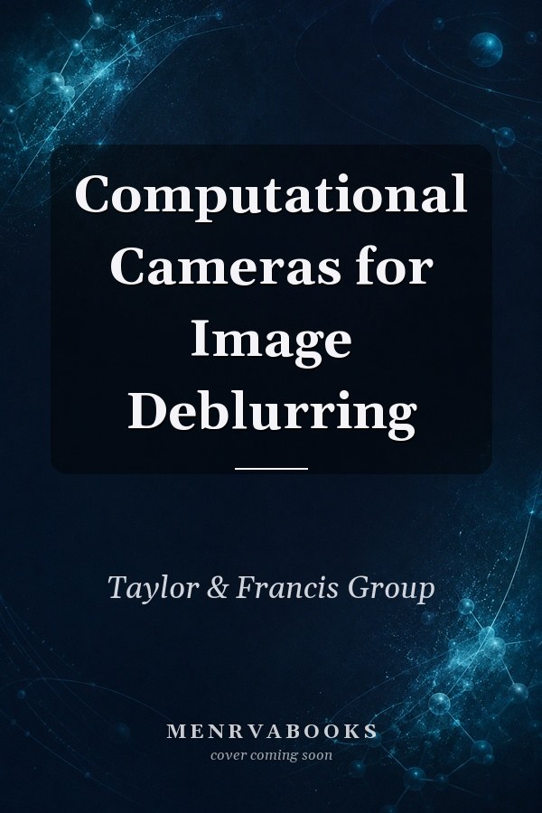 Computational Cameras for Image Deblurring