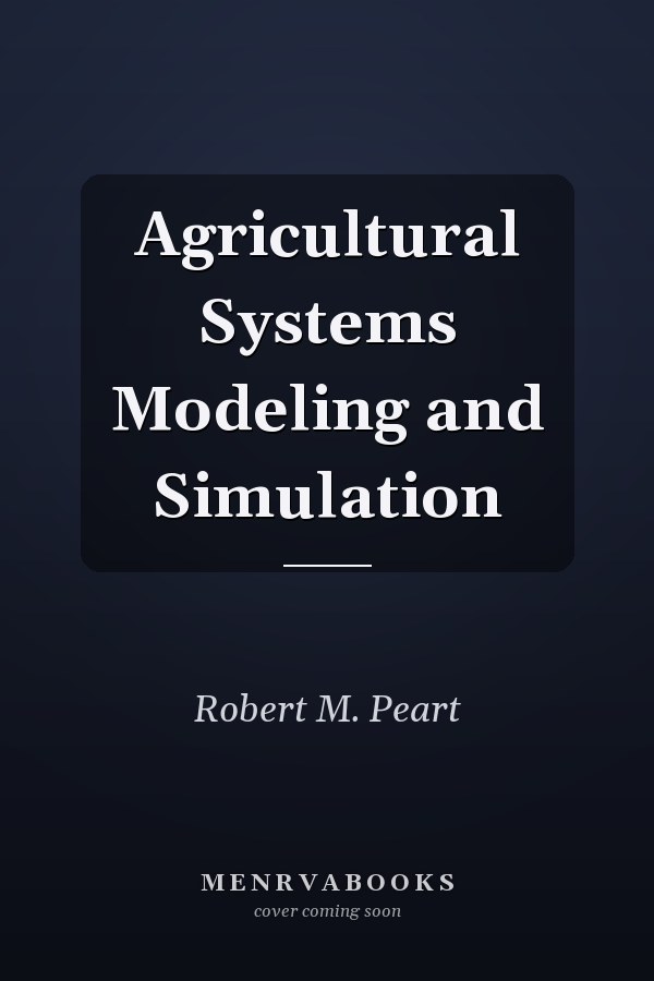 Agricultural Systems Modeling and Simulation