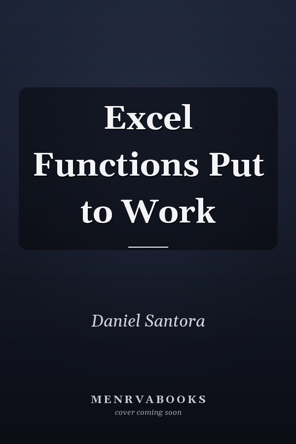 Excel Functions Put to Work