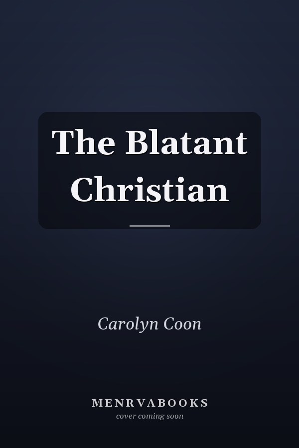 The Blatant Christian