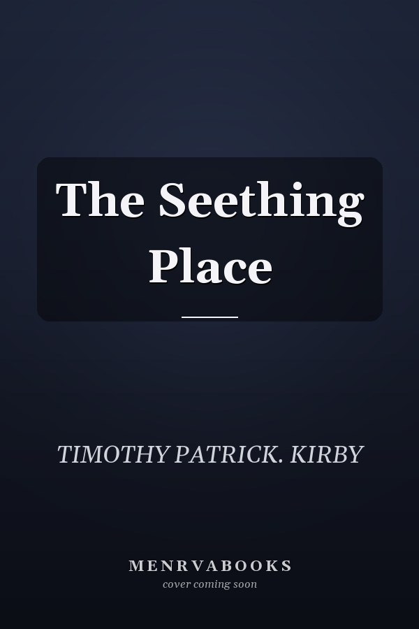 The Seething Place