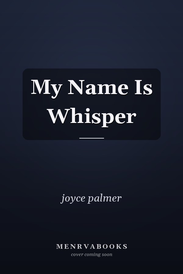 My Name Is Whisper