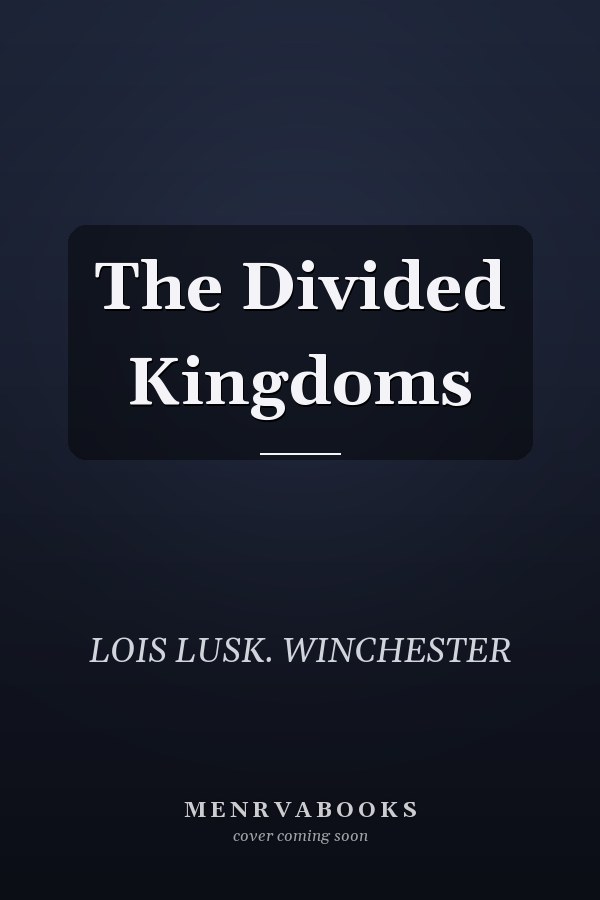 The Divided Kingdoms