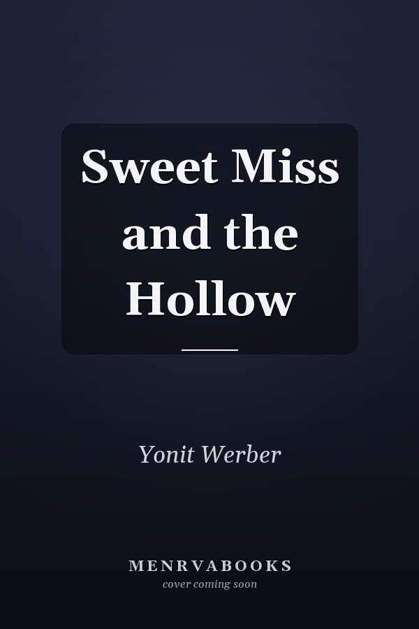 Sweet Miss and the Hollow