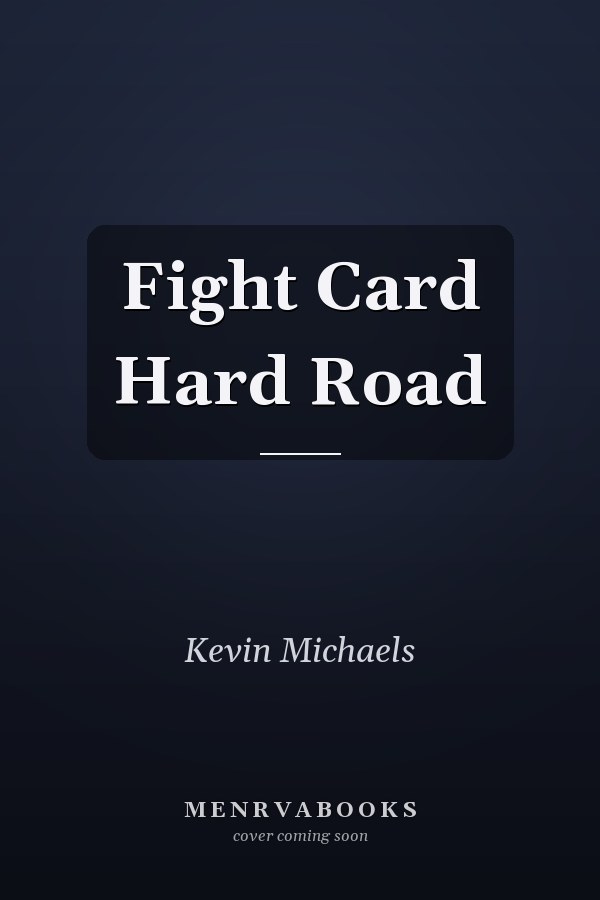 Fight Card Hard Road