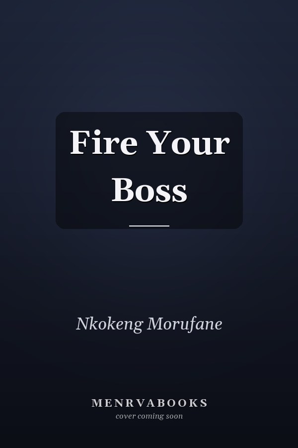 Fire Your Boss