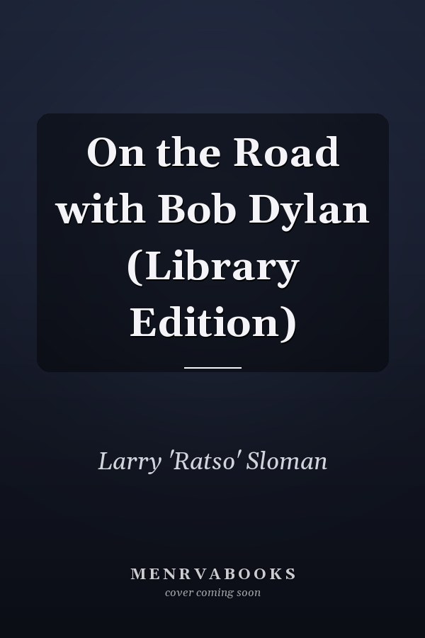 On the Road with Bob Dylan (Library Edition)