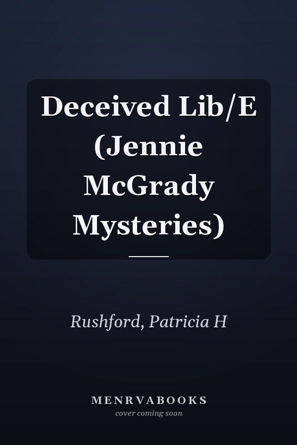 Deceived Lib/E (Jennie McGrady Mysteries)