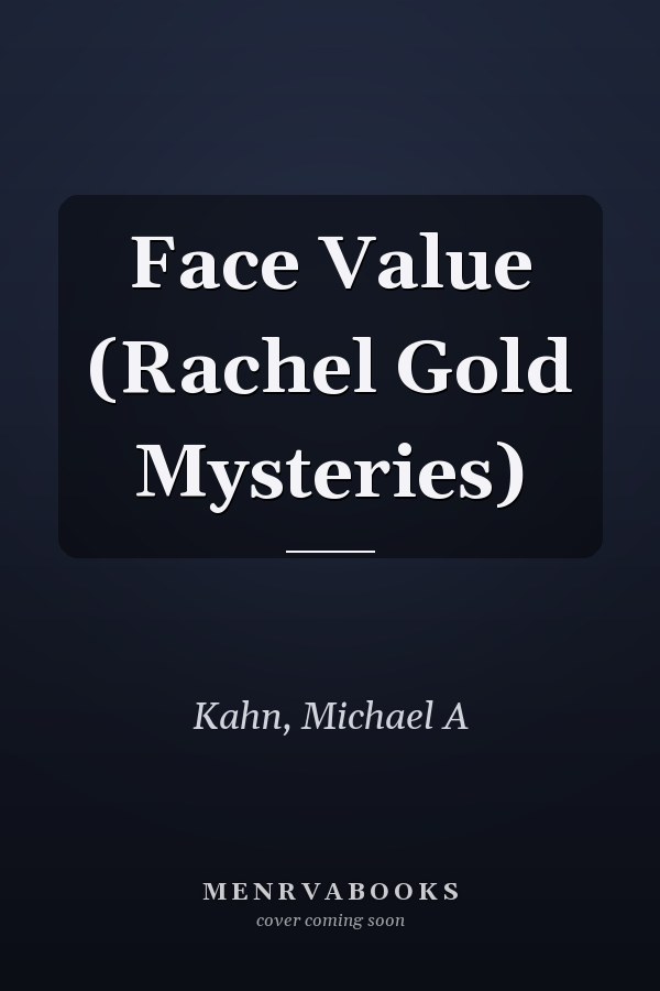 Face Value (Rachel Gold Mysteries)