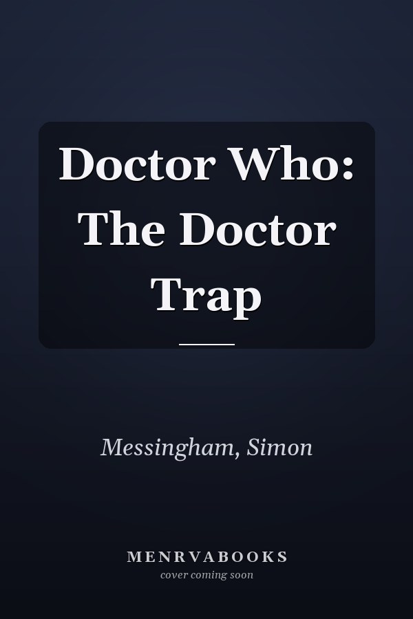 Doctor Who: The Doctor Trap