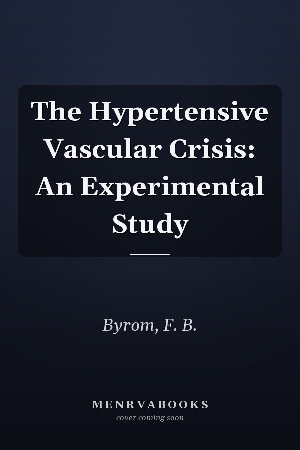 The Hypertensive Vascular Crisis: An Experimental Study