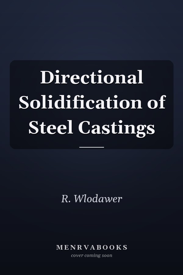 Directional Solidification of Steel Castings