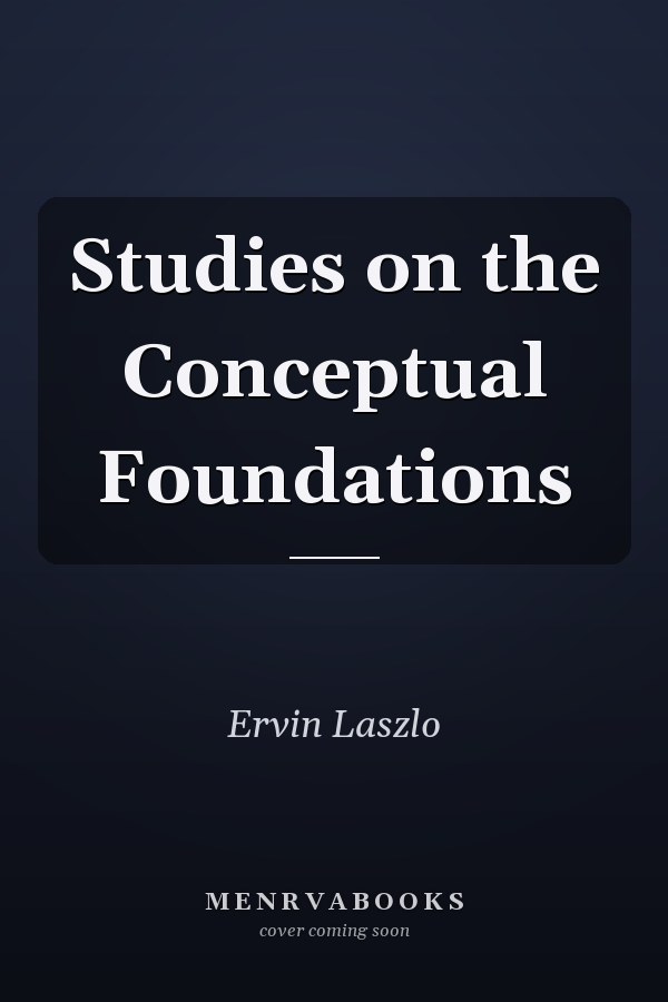 Studies on the Conceptual Foundations
