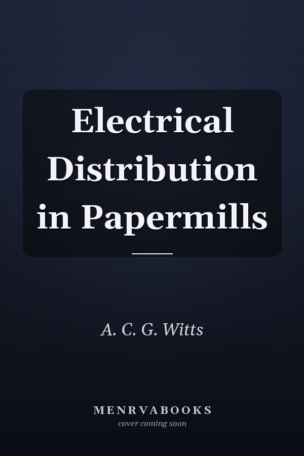 Electrical Distribution in Papermills