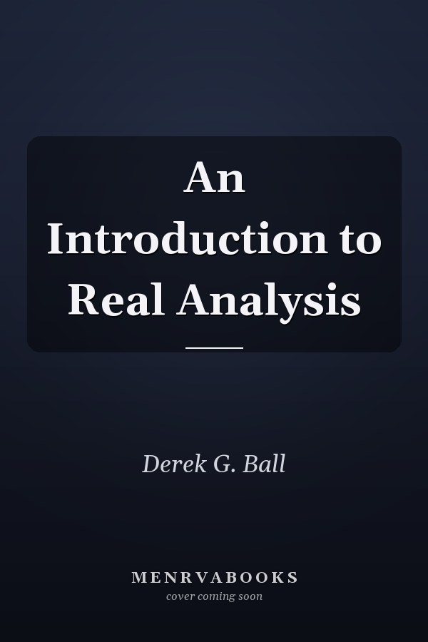 An Introduction to Real Analysis