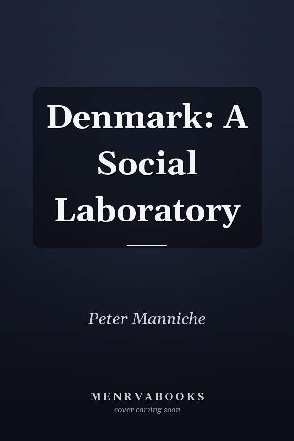Denmark: A Social Laboratory