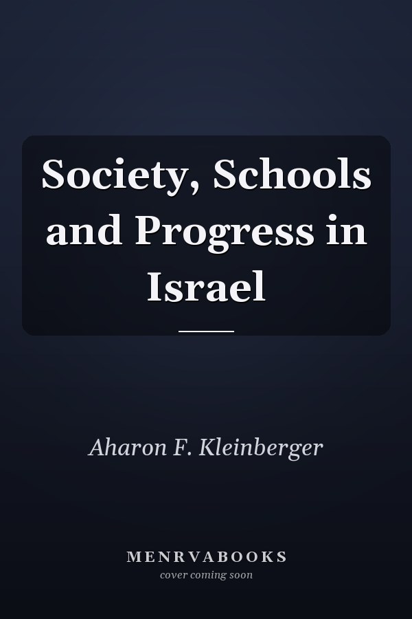 Society, Schools and Progress in Israel