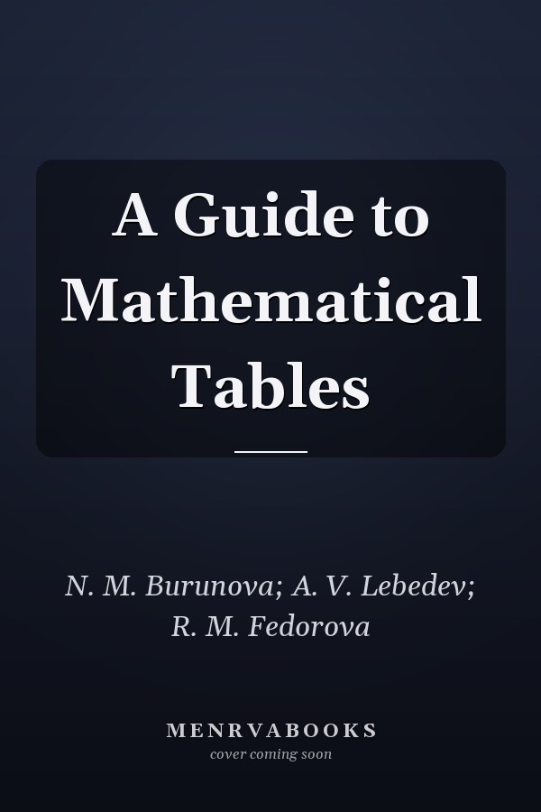 A Guide to Mathematical Tables