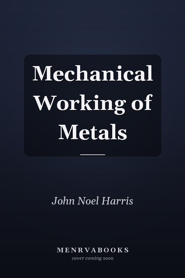 Mechanical Working of Metals