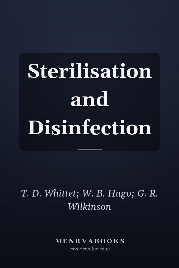 Sterilisation and Disinfection