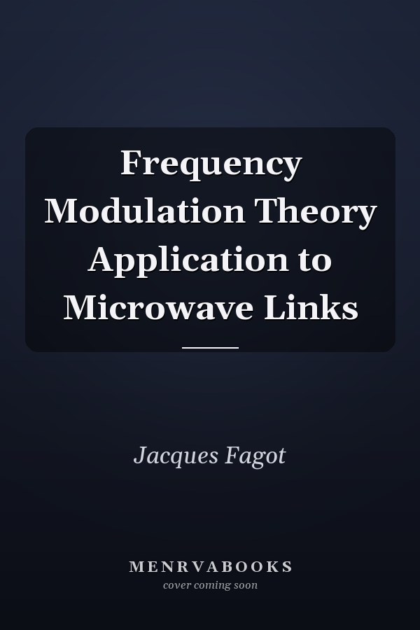 Frequency Modulation Theory Application to Microwave Links