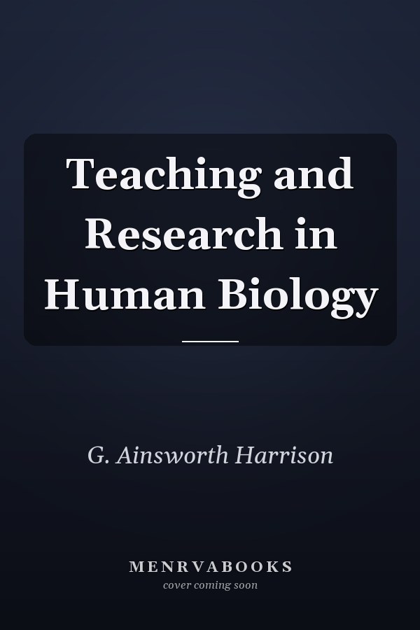 Teaching and Research in Human Biology