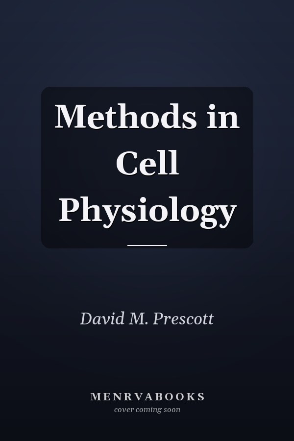 Methods in Cell Physiology